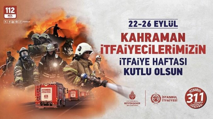 İstanbul İtfaiyesi 311 Yaşında - KaravanHaber